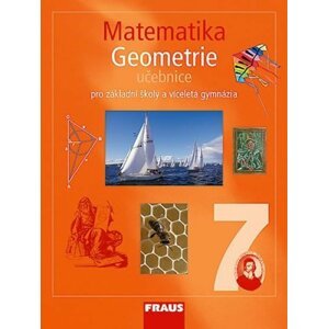 Matematika 7 pro ZŠ a víceletá gymnázia - Geometrie učebnice - autorů kolektiv