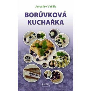 Borůvková kuchařka - Jaroslav Vašák