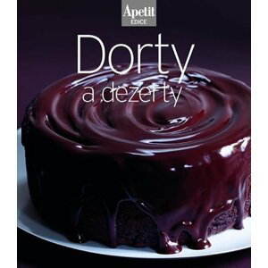 Dorty a dezerty (Edice Apetit), 1.  vydání - redakce časopisu Apetit