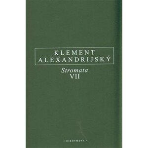 Stromata VII. - Klement Alexandrijský