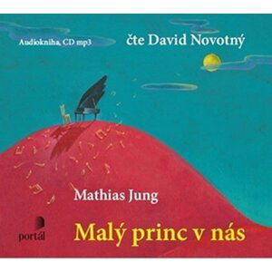 Malý princ v nás - 1MP3 - Mathias Jung