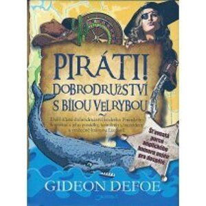 Piráti! Dobrodružství s bílou velrybou - Gideon Defoe