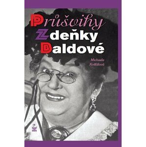 Průšvihy Zdeňky Baldové - Michaela Košťálová