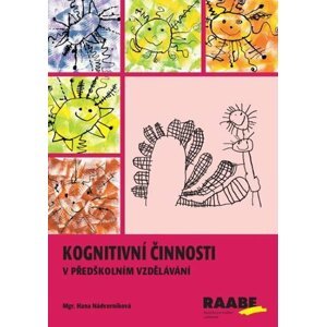 Kognitivní činnosti v předškolním vzdělávání, 1.  vydání - Hana Nádvorníková