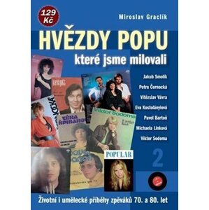 Hvězdy popu, které jsme milovali 2 - Miroslav Graclík