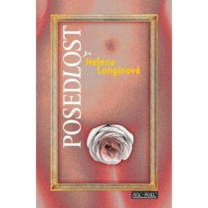 Posedlost - Helena Longinová