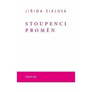 Stoupenci proměn - Jiřina Šiklová