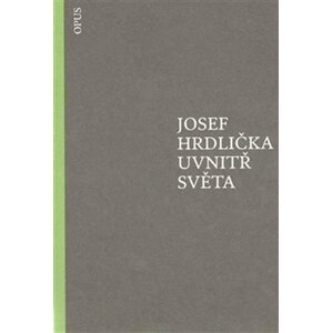 Uvnitř světa - Josef Hrdlička