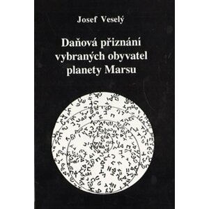 Daňová přiznání vybraných obyvatel planety Marsu - Josef Veselý