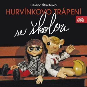 Hurvínkovo trápení se školou (CD) - Helena Štáchová; Martin Klásek; Miroslav Polák