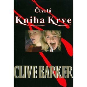 Čtvrtá kniha krve - Clive Barker