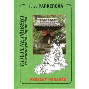 Pekelný paraván - Ingrid J. Parker