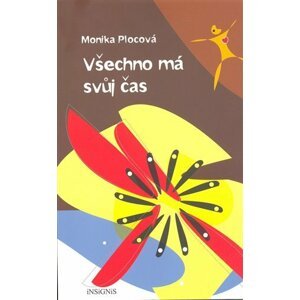 Všechno má svůj čas - Monika Plocová