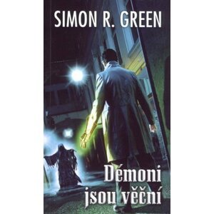 Tajná historie 2 - Démoni jsou věční - Simon R. Green