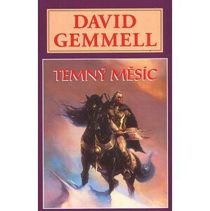 Temný měsíc - David Gemmell