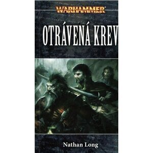 Warhammer Otrávená krev - Nathan Long