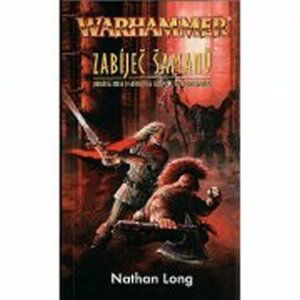 Warhammer Zabíječ šamanů - Nathan Long