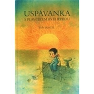 Uspávanka s plavčíkem a velrybou - Jan Skácel