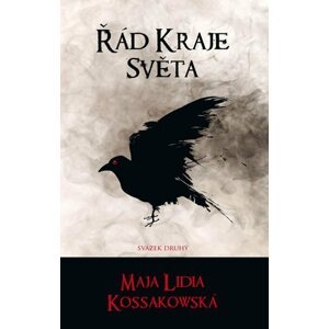 Řád Kraje Světa - svazek druhý - Maja Lidia Kossakowska