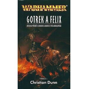 Gotrek a Felix - Christian Dunn