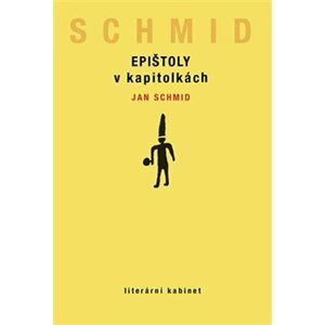 Epištoly v kapitolkách - Jan Schmid