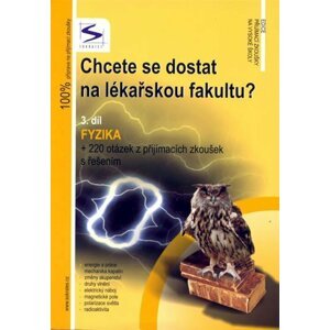 Chcete se dostat na lékařskou fakultu? - Fyzika (3.díl) - Lukáš Müller