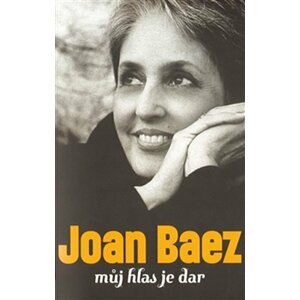 Můj hlas je dar - Joan Baez