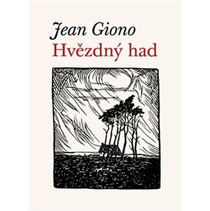 Hvězdný had - Jean Giono