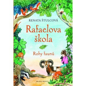 Rafaelova škola 3 - Rohy faunů - Renata Štulcová