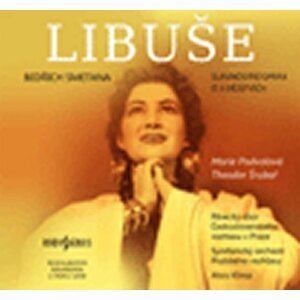 Libuše - 3 CD - Bedřich Smetana