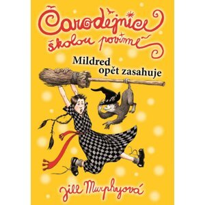 Čarodějnice školou povinné 2 - Jill Murphy