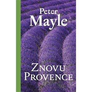 Znovu Provence - Peter Mayle