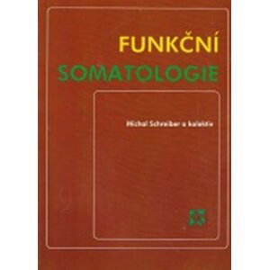 Funkční somatologie - Michal Schreiber