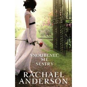 Snoubenec mé sestry - Rachael Anderson