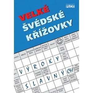 Velké švédské křížovky - Výroky slavných - Adéla Müllerová