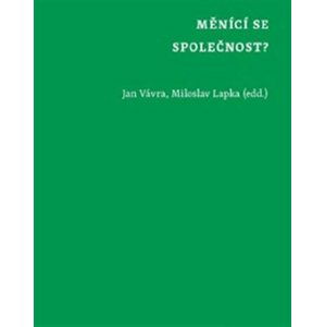 Měnící se společnost? - Jan Vávra