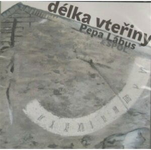 Délka vteřiny - CD - Pepa Lábus