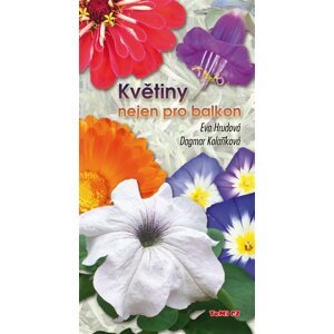 Květiny nejen pro balkon - Eva Hrudová