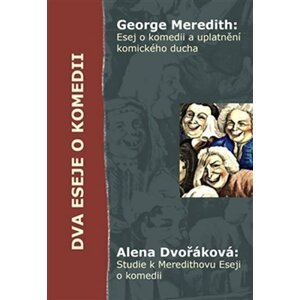 Dva eseje o komedii - Alena Dvořáková