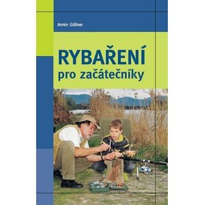 Rybaření pro začátečníky - Armin Göllner