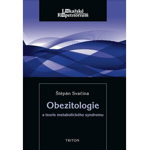 Obezitologie a teorie metabolického syndromu - Štěpán Svačina