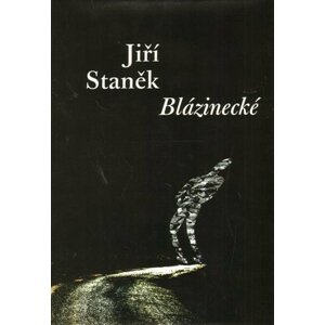 Blázinecké - Jiří Staněk