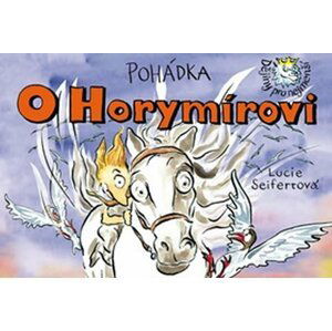 Pohádka O Horymírovi - Lucie Seifertová