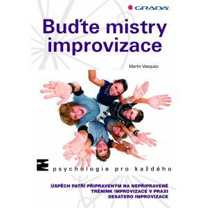 Buďte mistry improvizace - Martin Vasquez