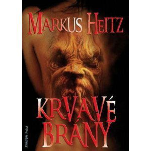 Krvavé brány - Markus Heitz