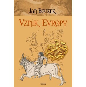 Vznik Evropy - Jan Bouzek