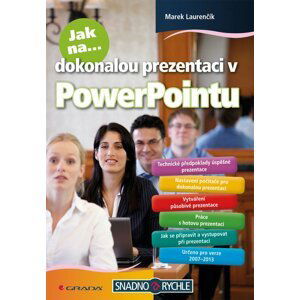 Jak na dokonalou prezentaci v PowerPointu - Marek Laurenčík