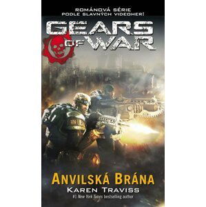 Gears of War 3 - Anvilská brána - Karen Traviss