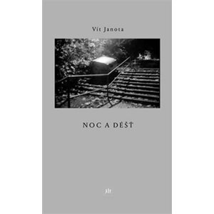 Noc a déšť - Vít Janota