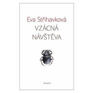 Vzácná návštěva - Eva Střihavková